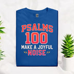 Psalms 100 Tshirt
