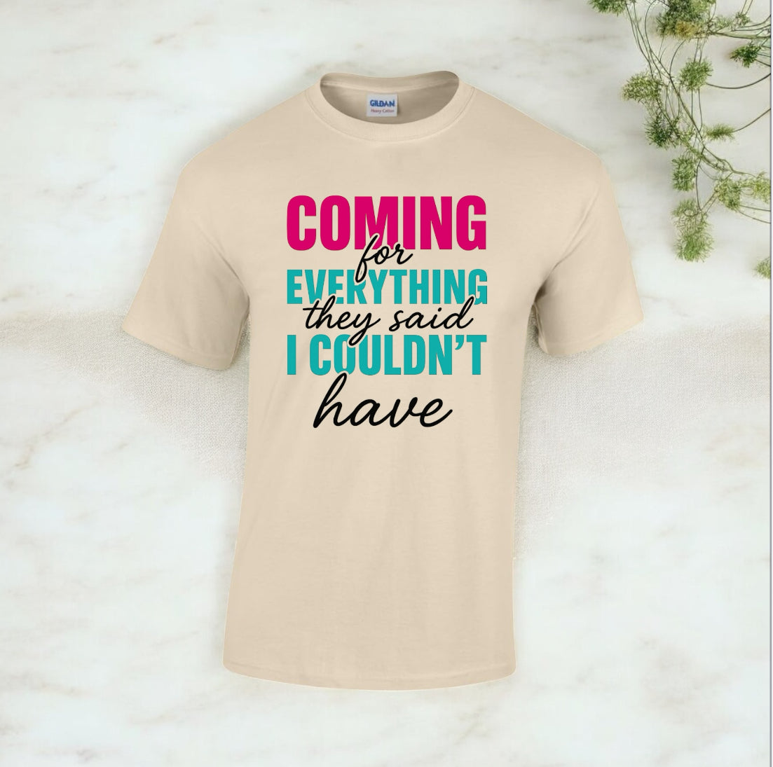 Coming for Everything Tshirts