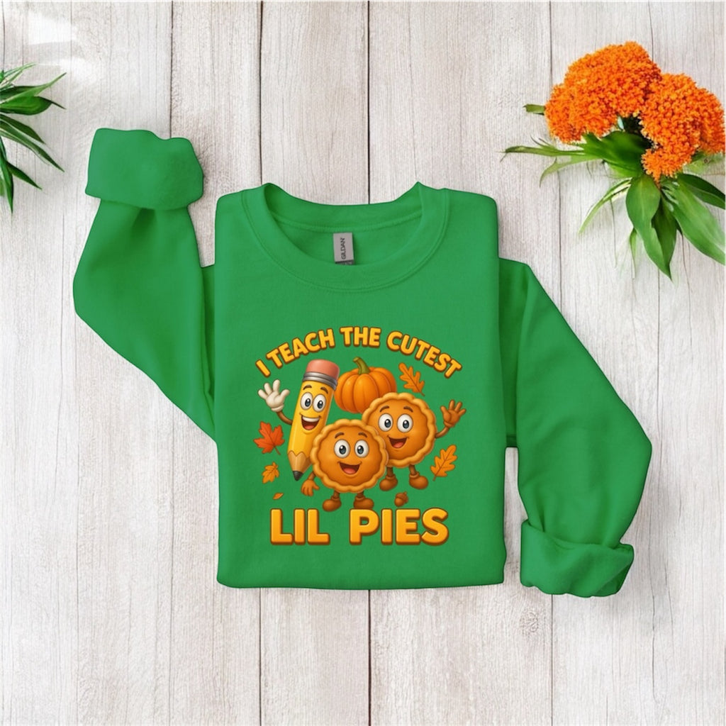 I Teach The Cutest Lil Pies