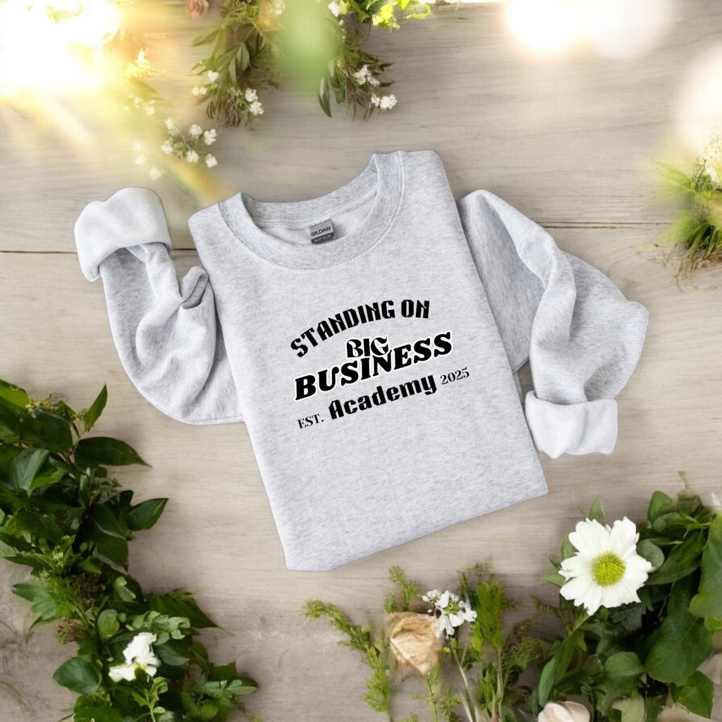 Standing On Big Business Sweatshirt