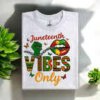 Juneteenth Vibes Only Tshirt