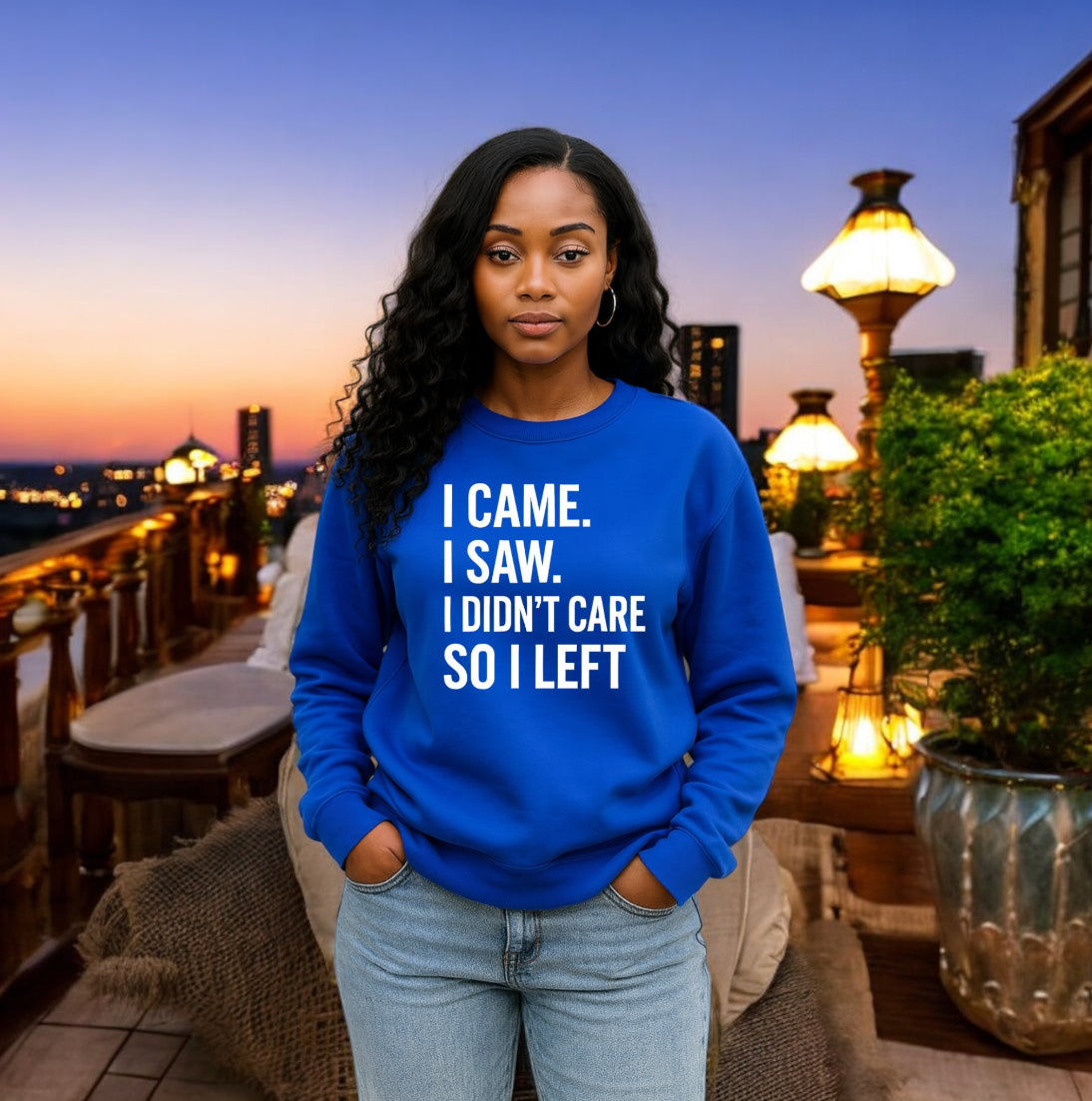 I Didn’t Care Sweatshirt