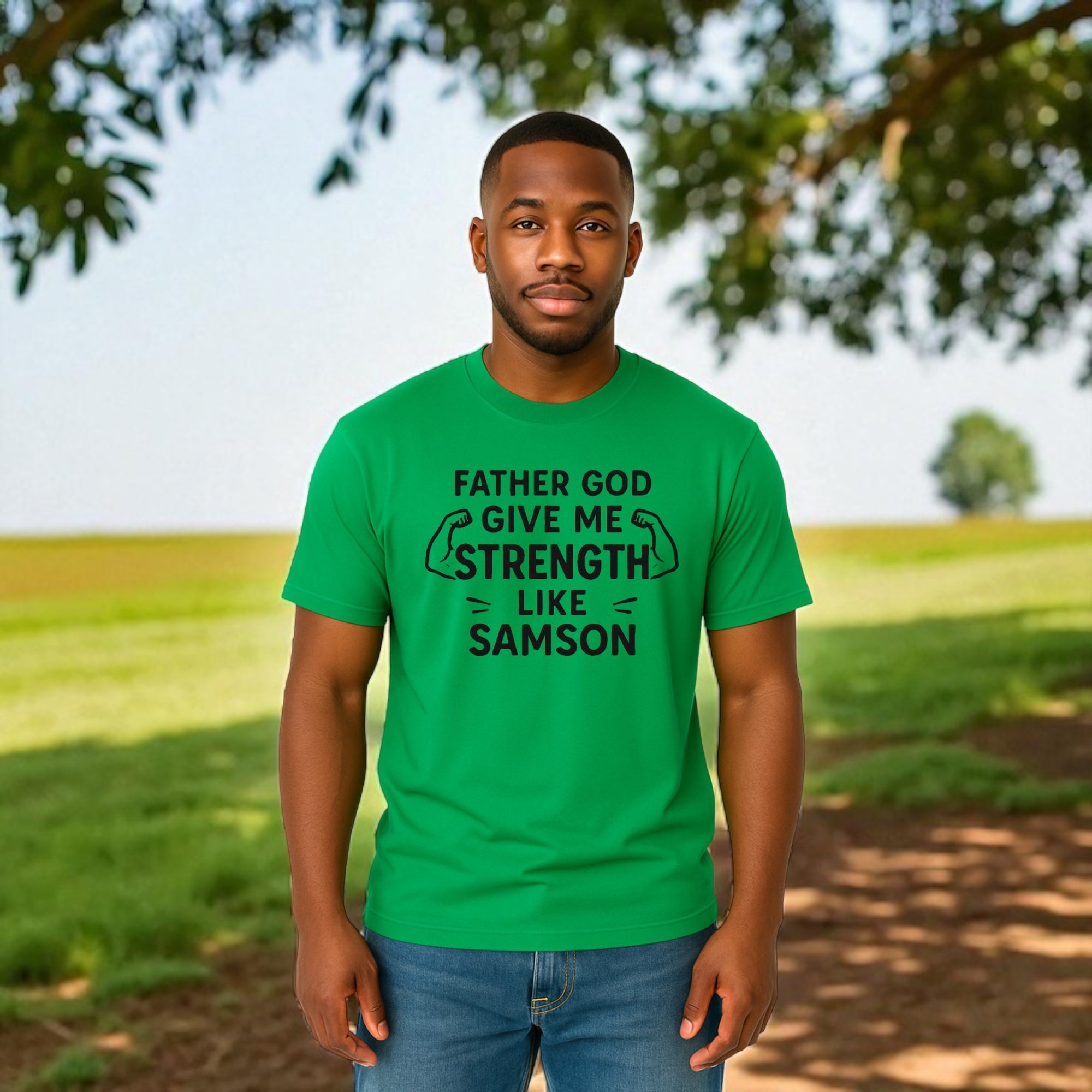 Father God Give Me Strength Like Samson Tshirt