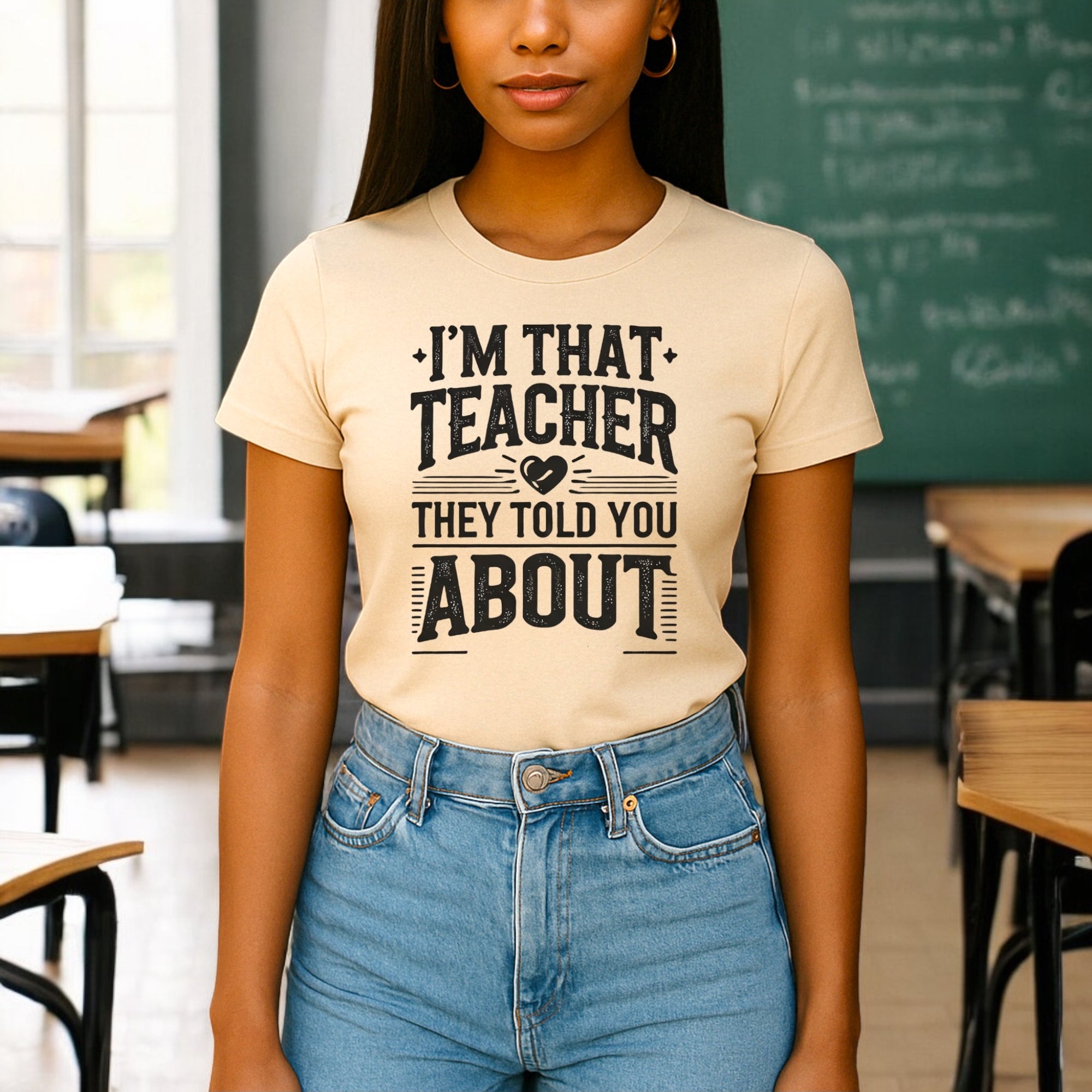I’m That Teacher They Told You About Tshirts