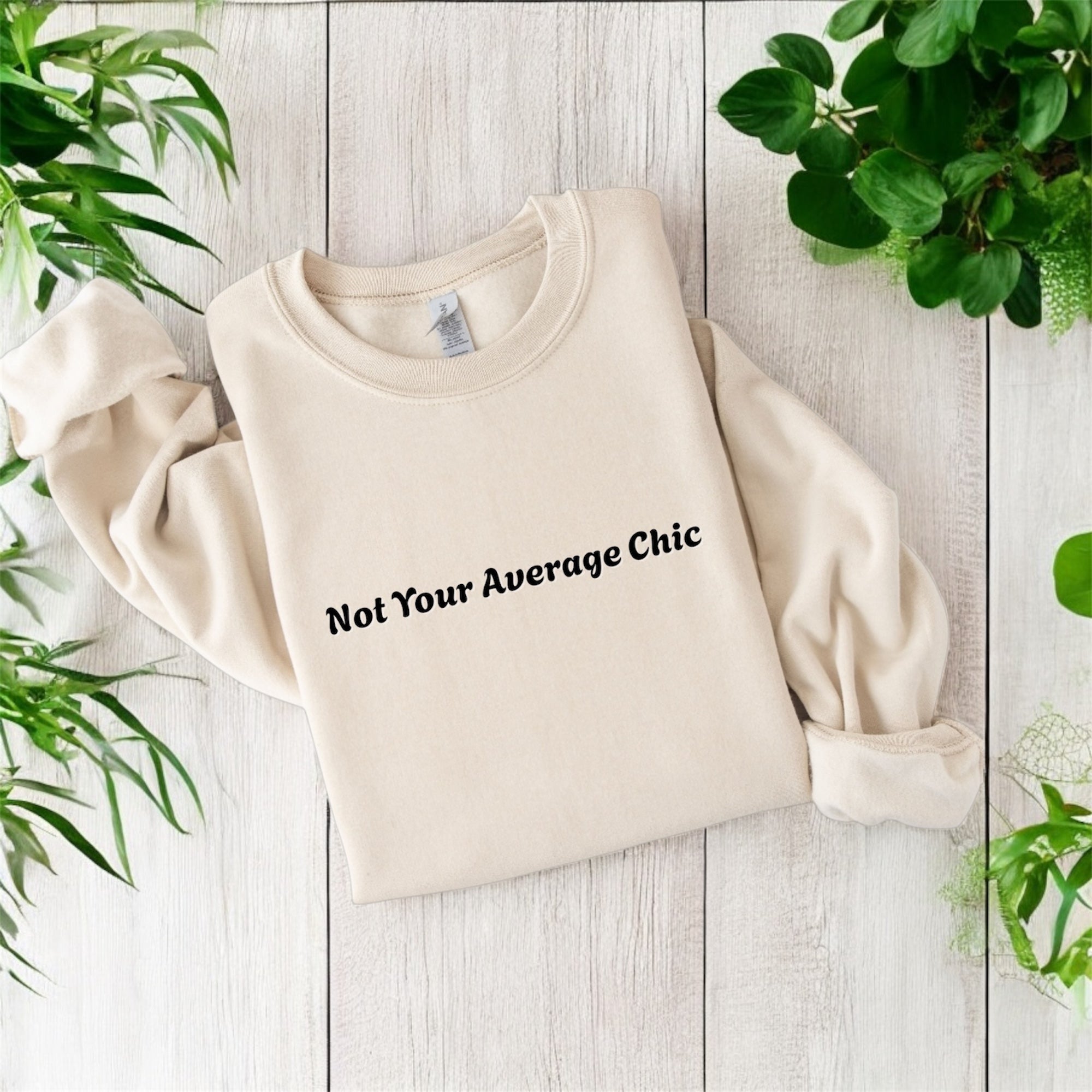 Not Your Average Chic Sweatshirt