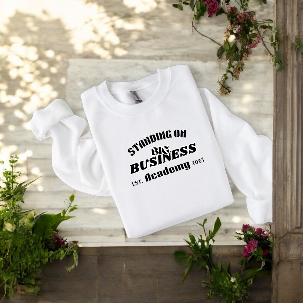 Standing On Big Business Sweatshirt