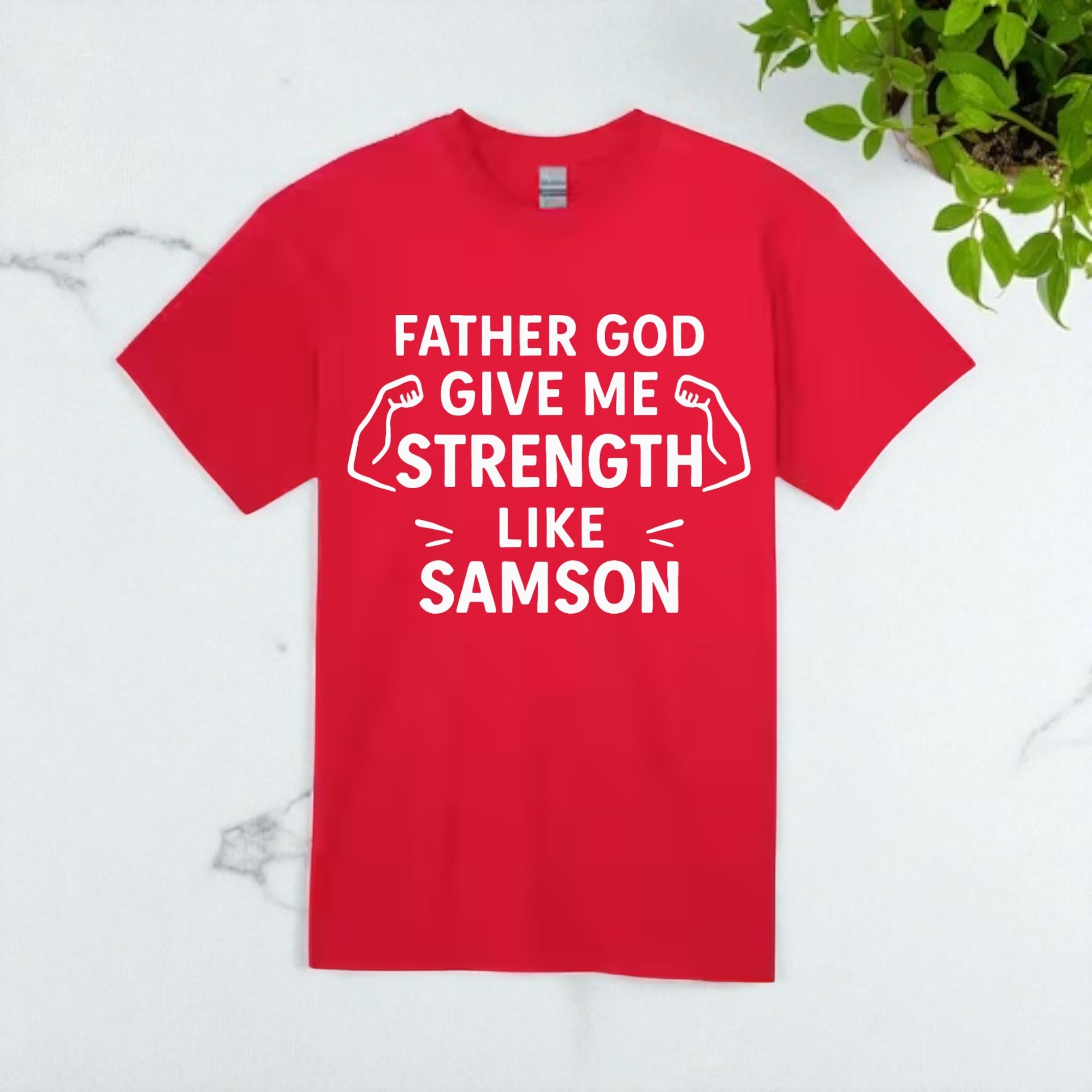 Father God Give Me Strength Like Samson Tshirt