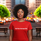 Not Your Average Chic Tshirts