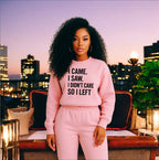 I Didn’t Care Sweatshirt