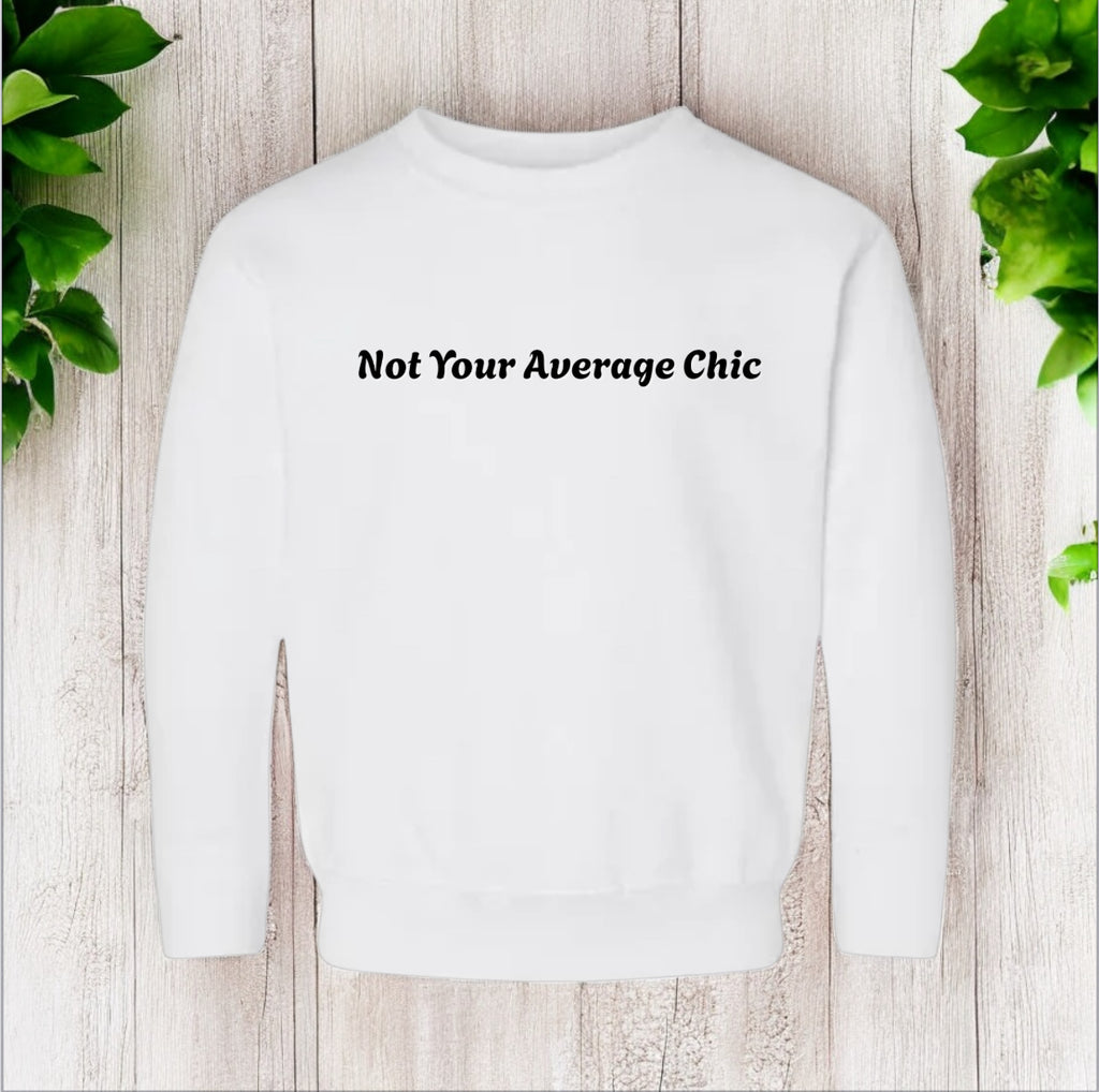 Not Your Average Chic Sweatshirt