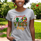 Juneteenth Vibes Only Tshirt