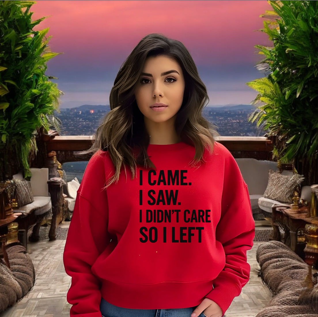 I Didn’t Care Sweatshirt