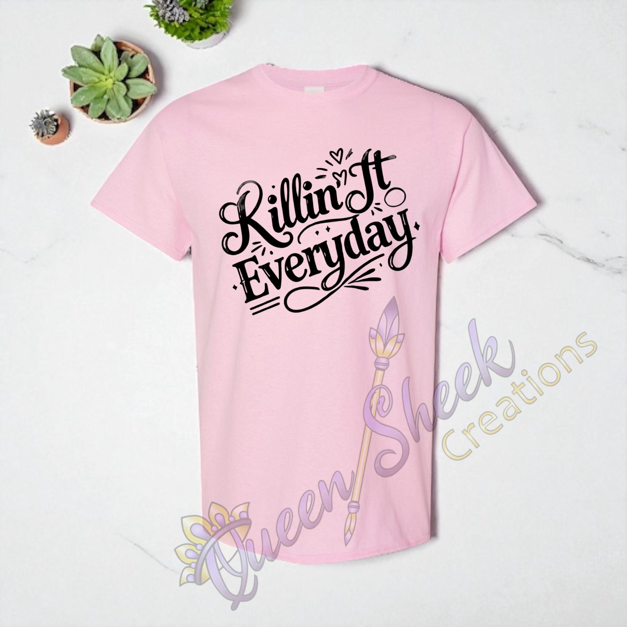 Killin it Everday Adult Tshirts