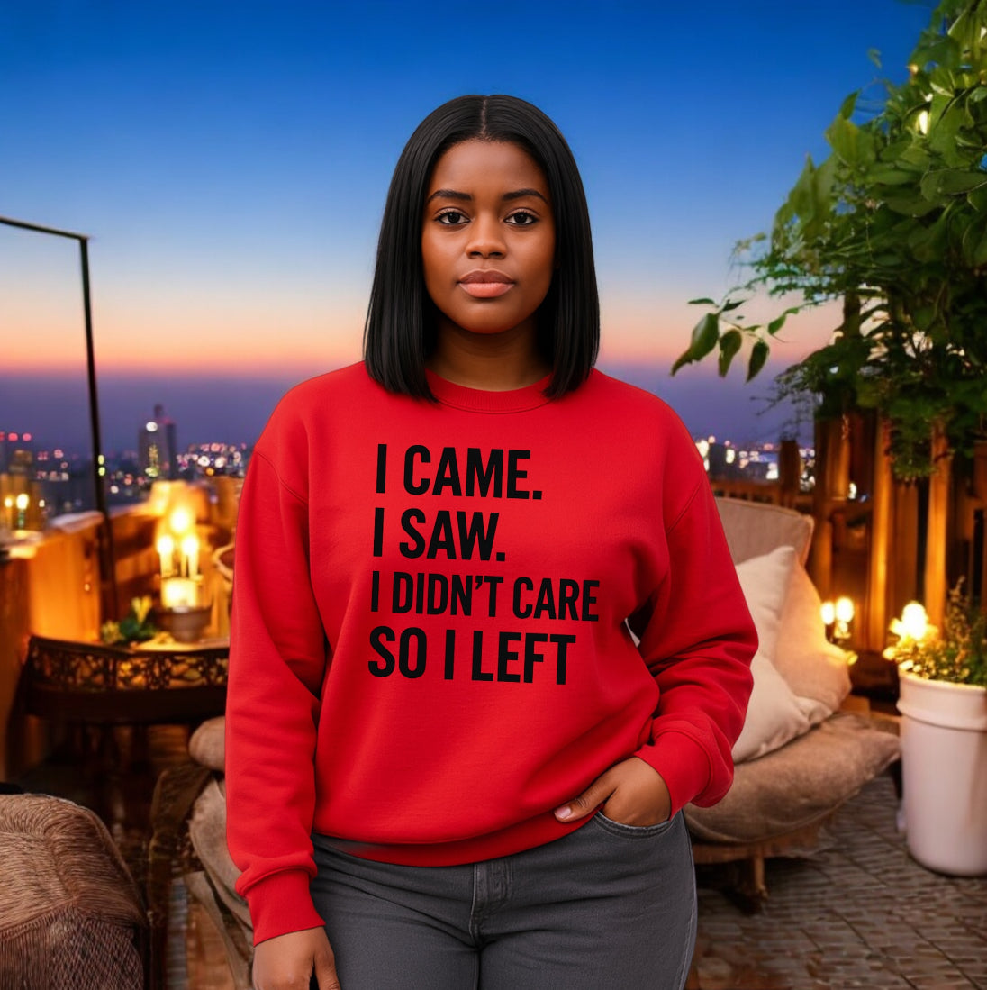 I Didn’t Care Sweatshirt