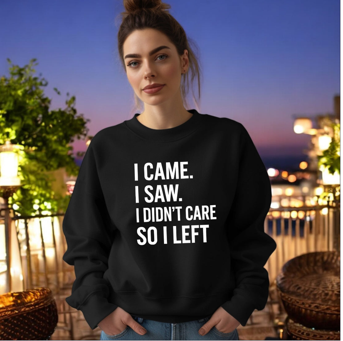 I Didn’t Care Sweatshirt