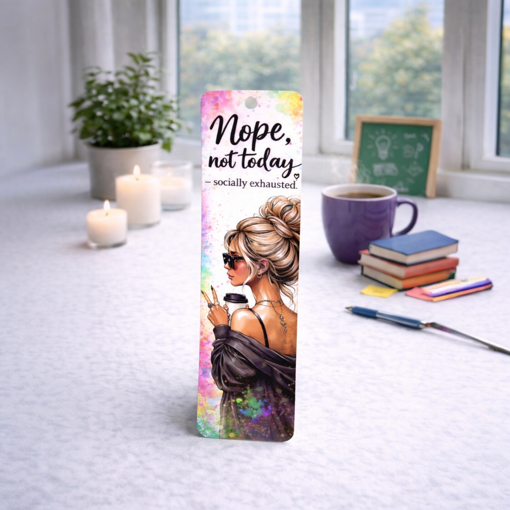Nope, Not Today Bookmark