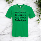 Saved & Hood Tshirt