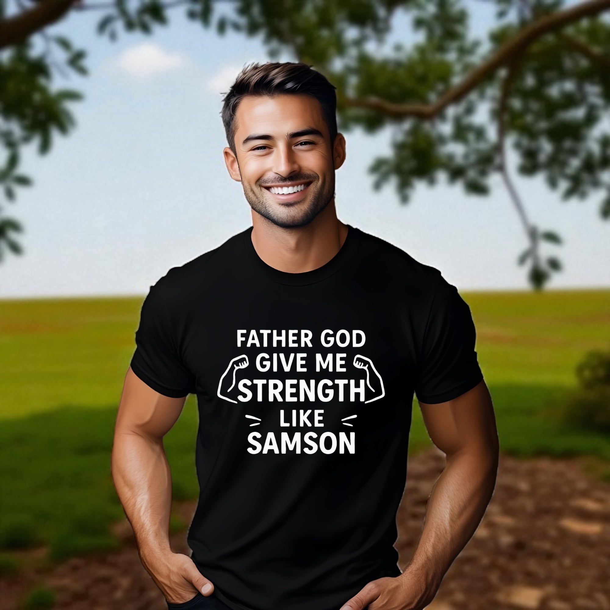Father God Give Me Strength Like Samson Tshirt