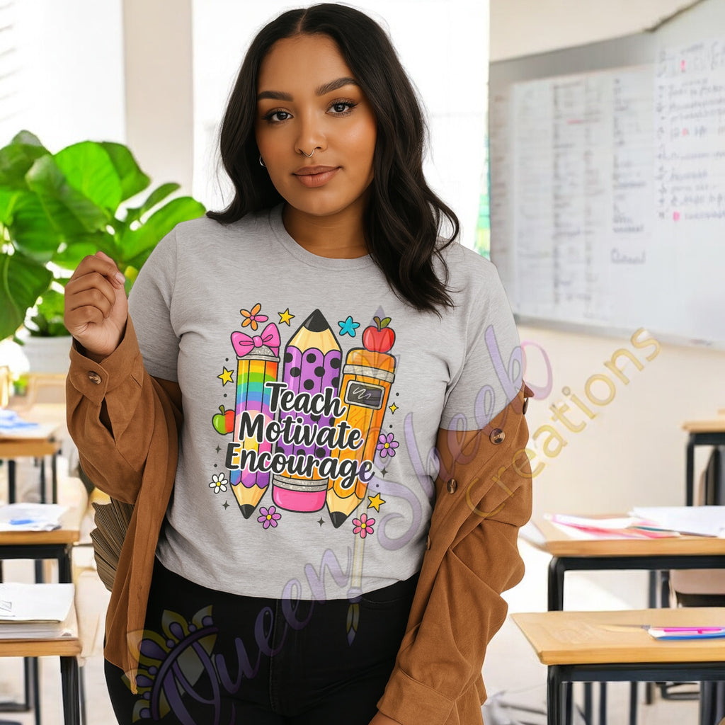 Teach, Motivate, Encourage Tshirts