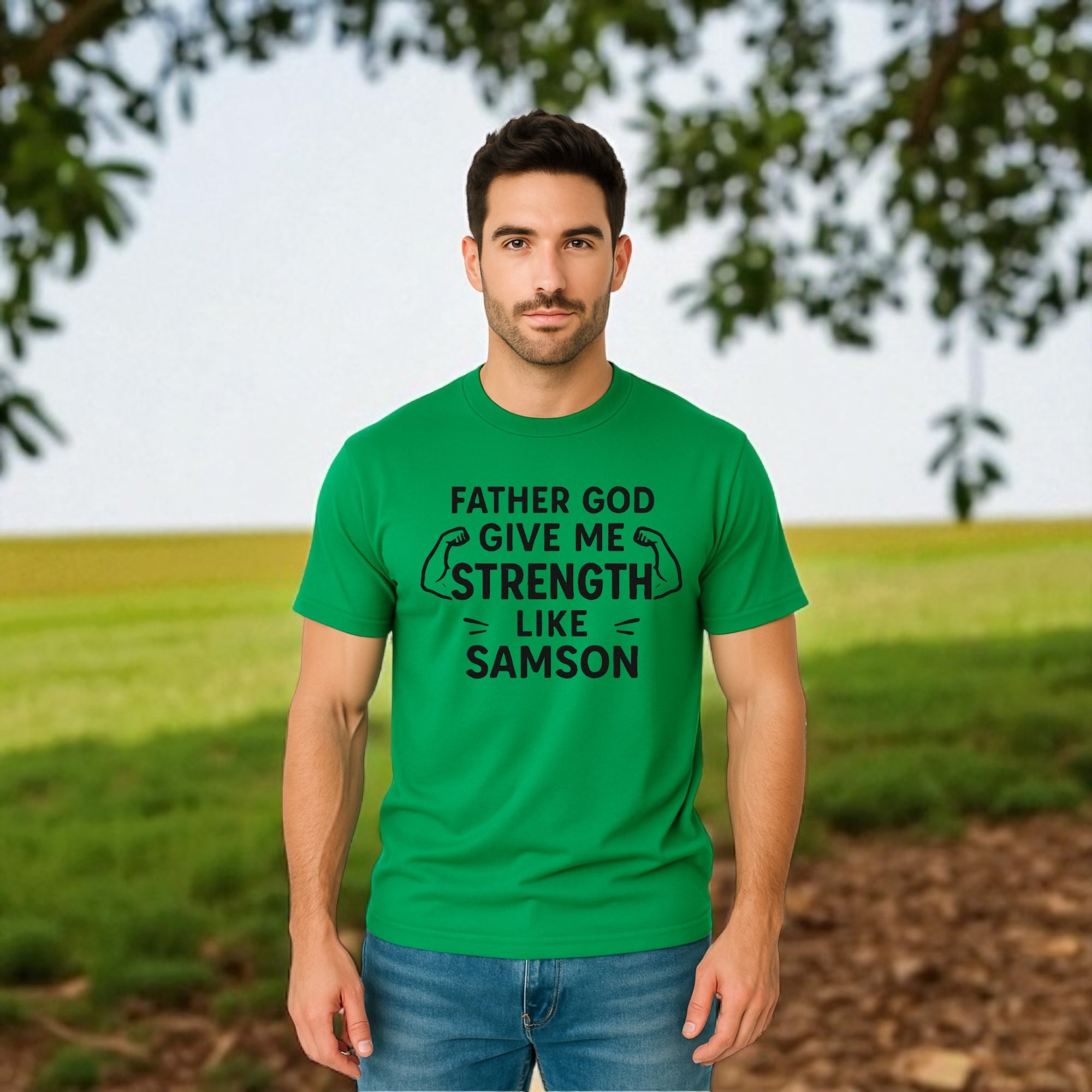 Father God Give Me Strength Like Samson Tshirt