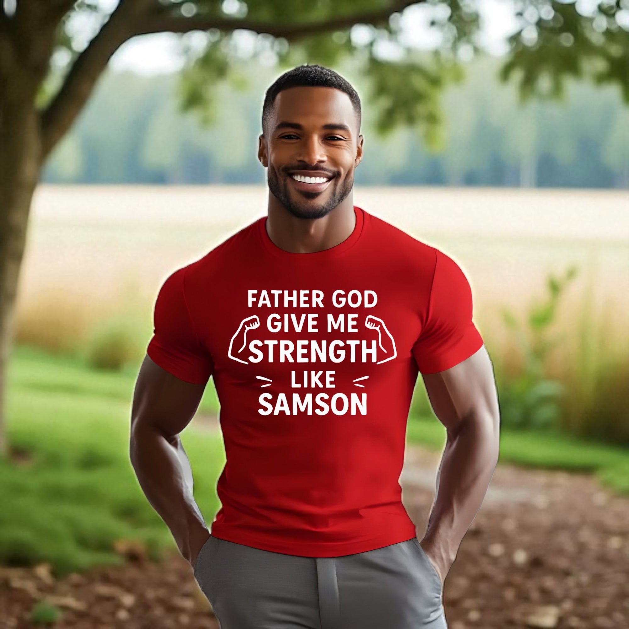 Father God Give Me Strength Like Samson Tshirt