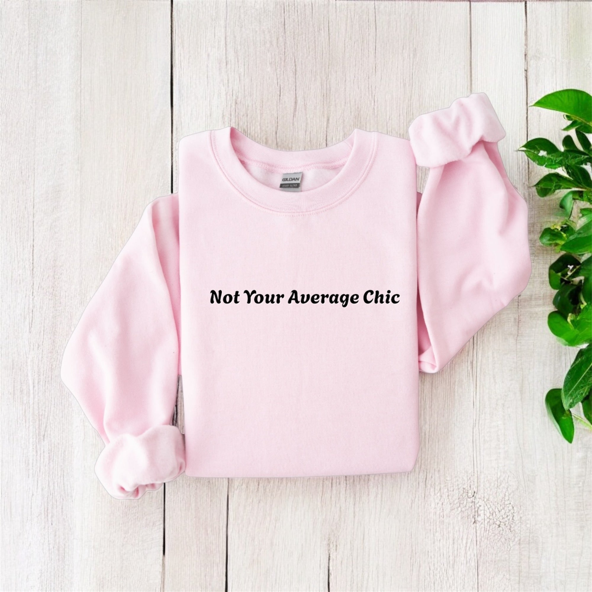 Not Your Average Chic Sweatshirt