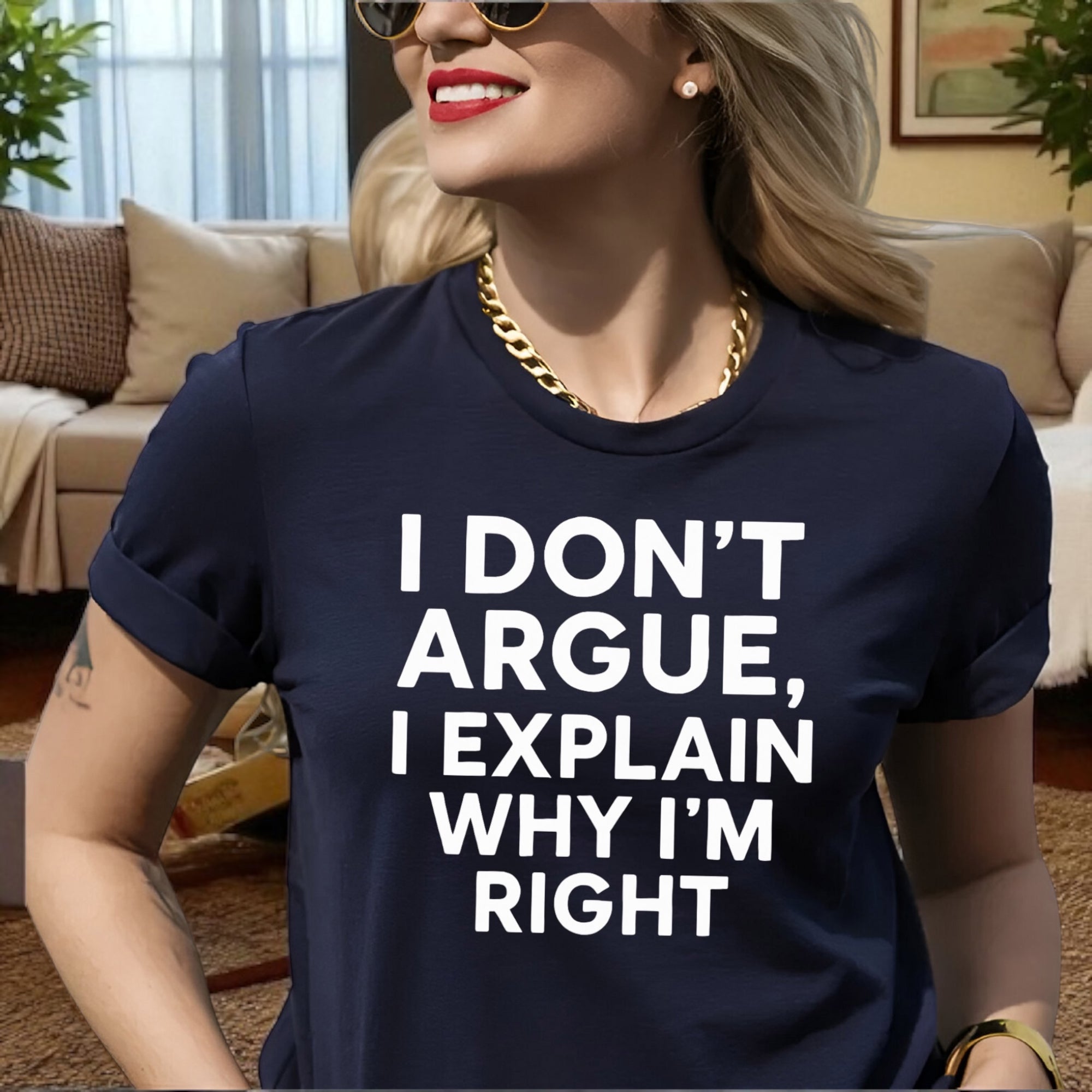 I don’t Argue I Explain Adult Tshirts