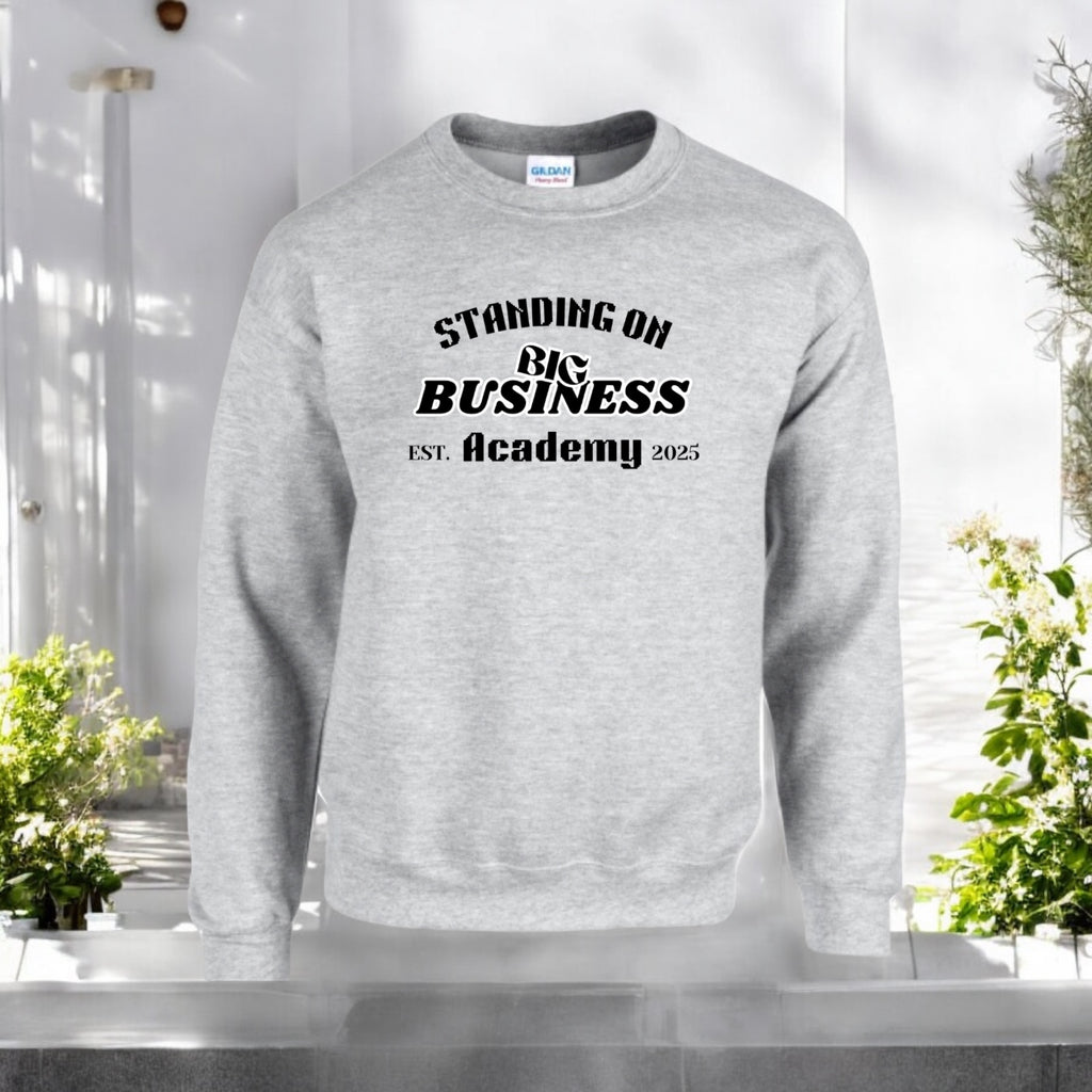 Standing On Big Business Sweatshirt