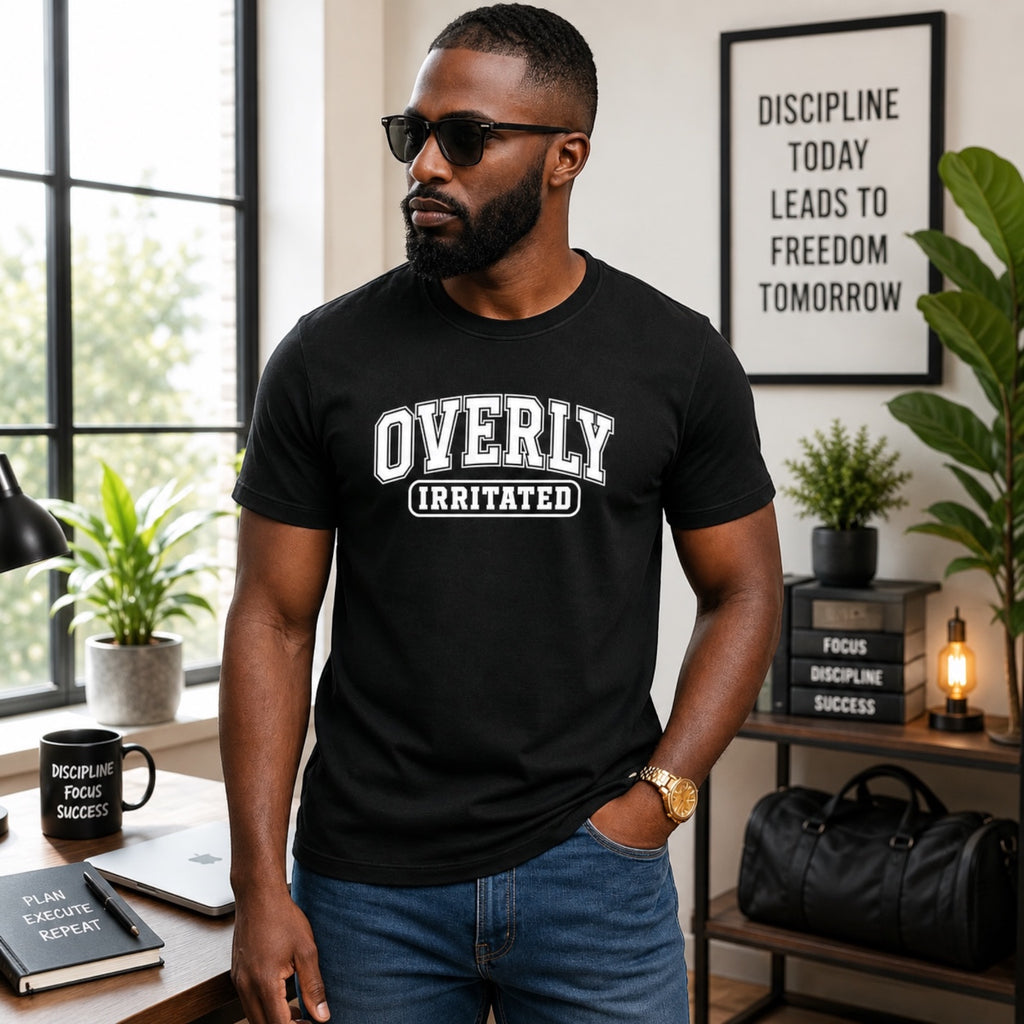 Overly Irritated Tshirts