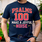 Psalms 100 Tshirt
