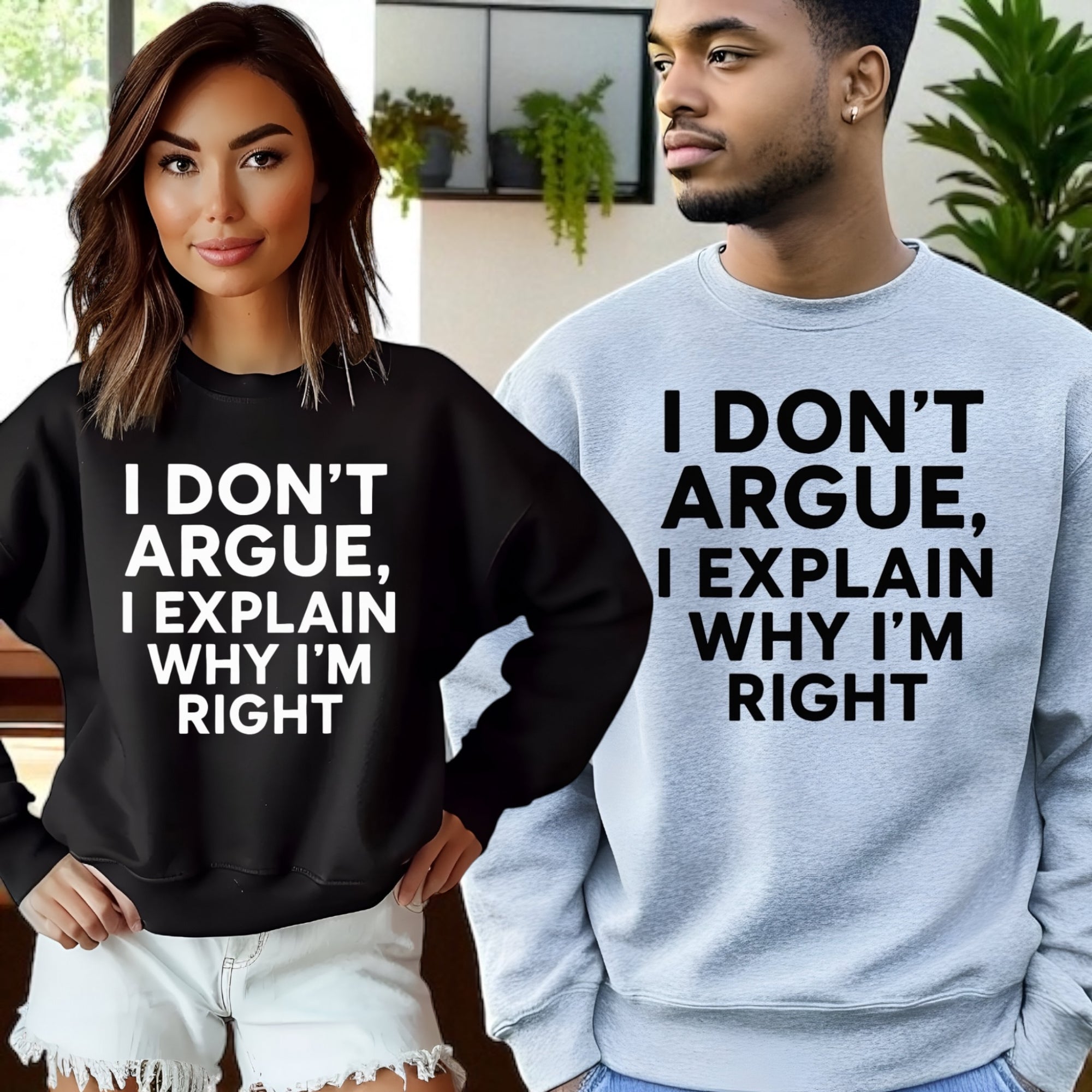 I Don’t Argue, I Explain Adult Sweat Shirts