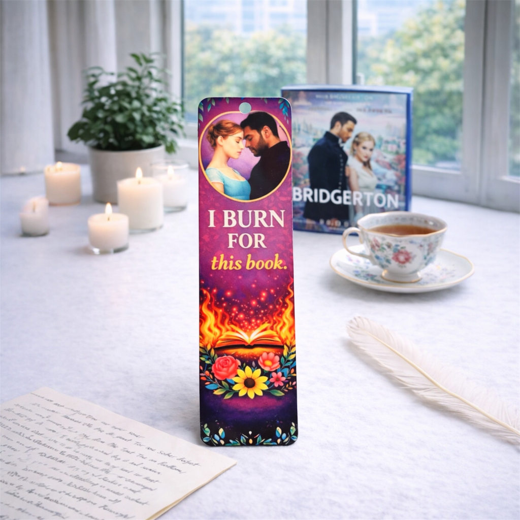 I Burn For This Book Bookmark