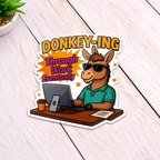 Donkey-Ing Through Work Sticker