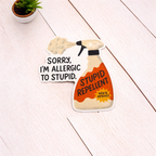 Stupid Repellent Sticker