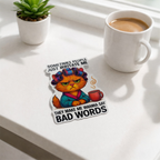 Sometimes People Just Irritate Me Sticker