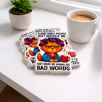 Sometimes People Just Irritate Me Sticker
