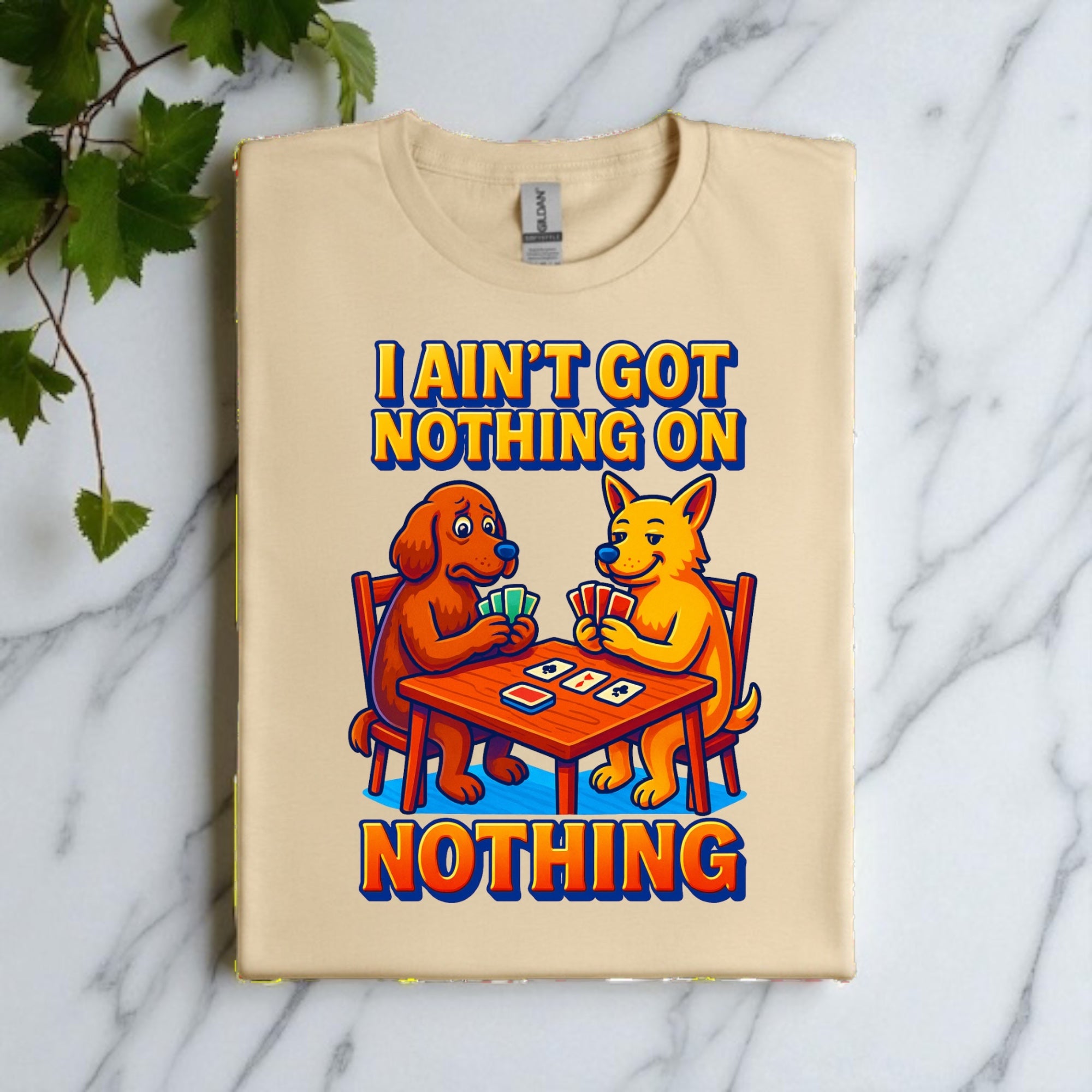 I ain’t Got Nothing on Nothing