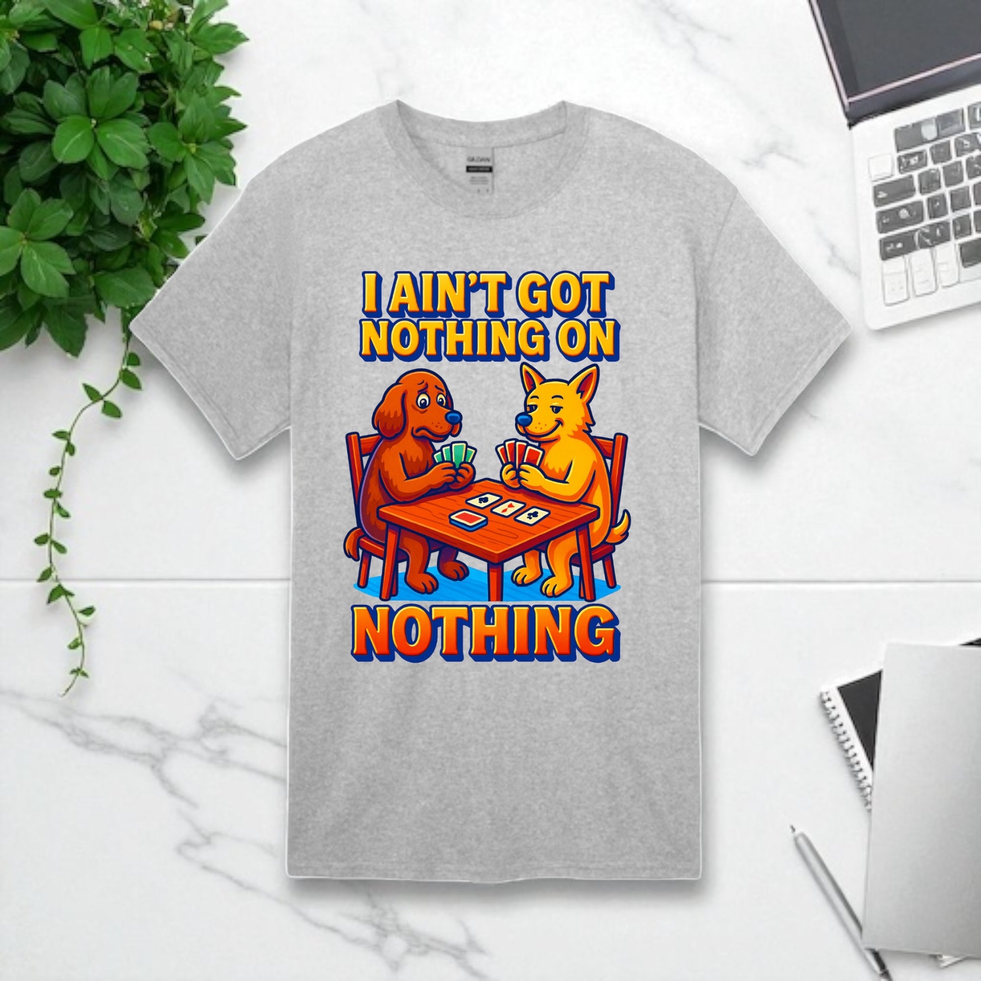 I ain’t Got Nothing on Nothing