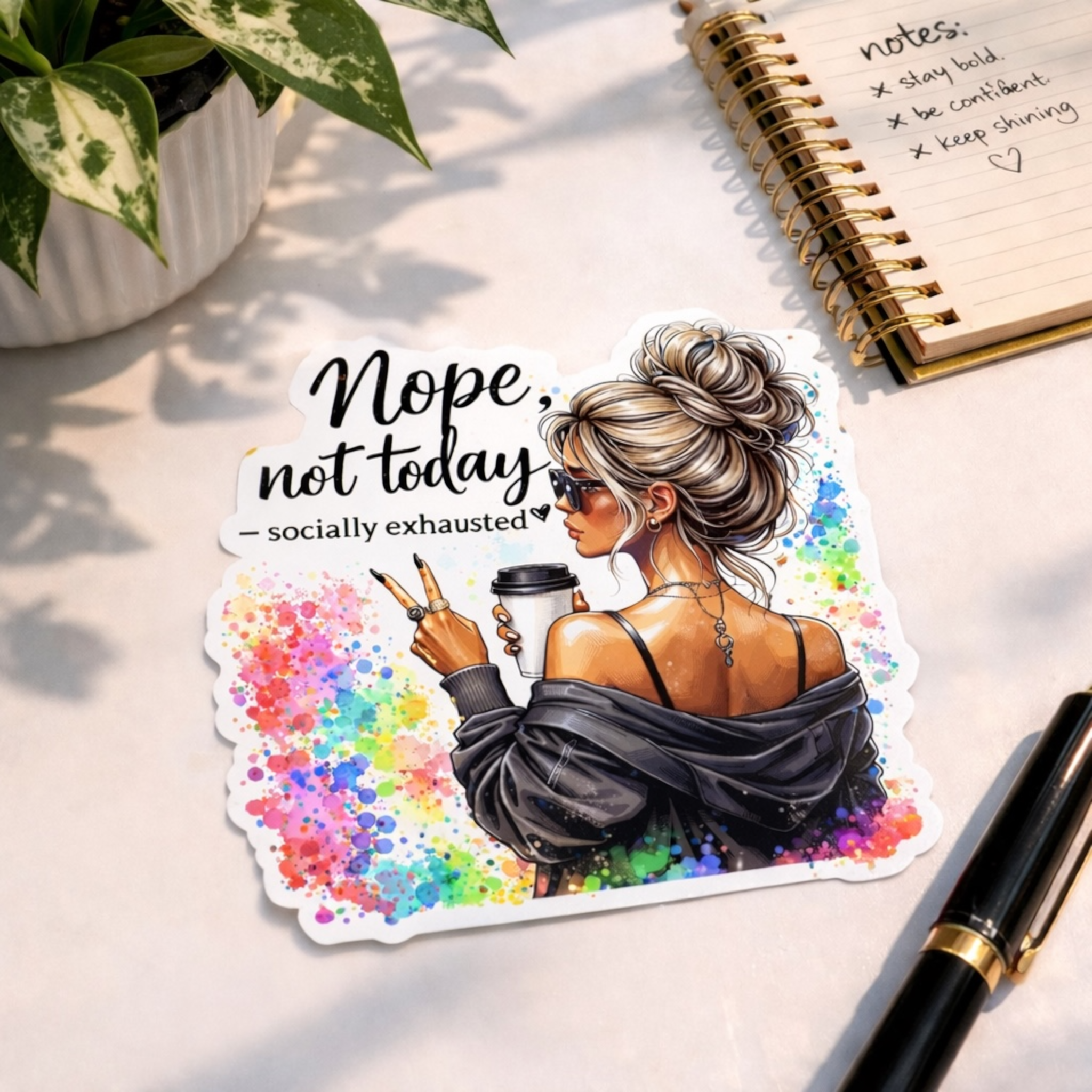 Nope, Not Today Sticker