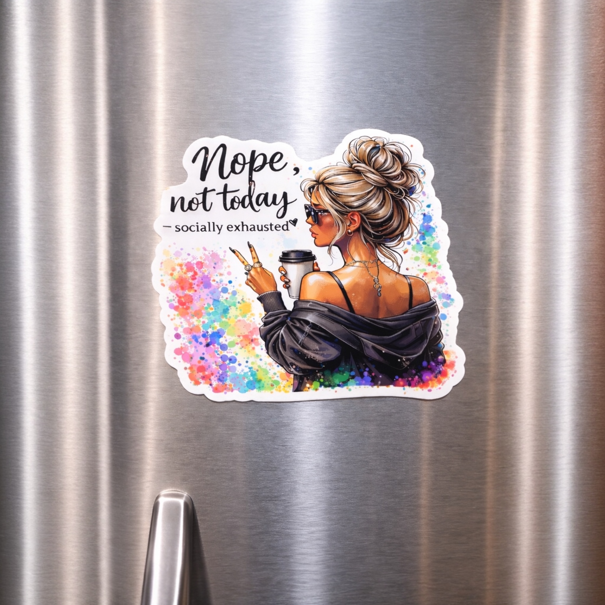 Nope, Not Today Magnet
