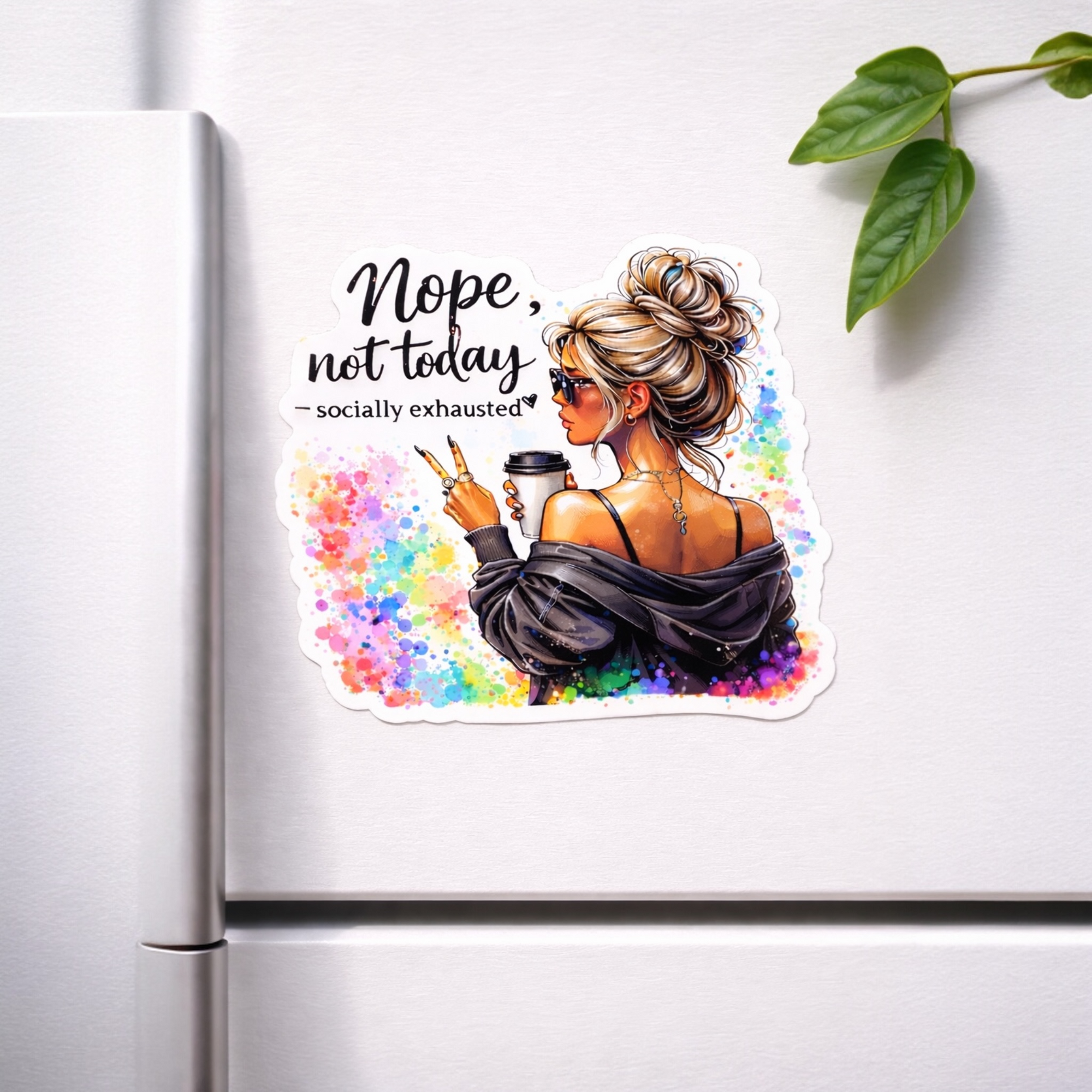 Nope, Not Today Magnet