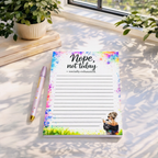 Nope, Not Today Notepad